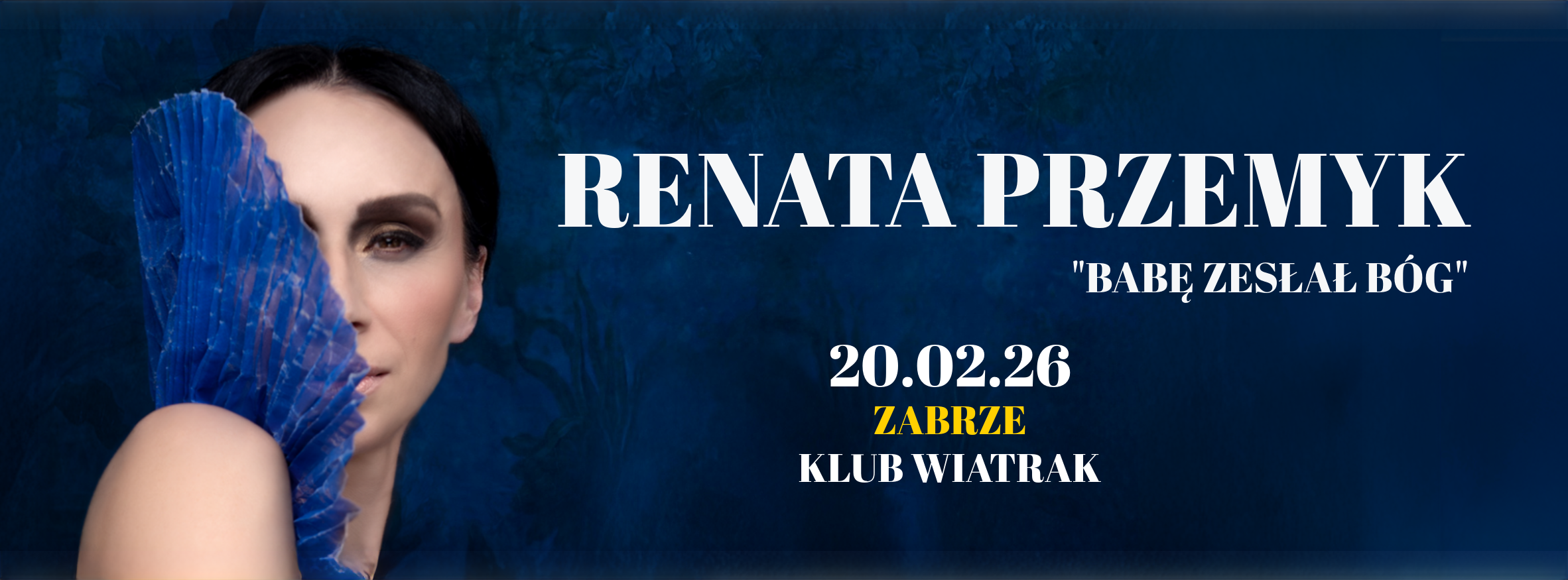 RENATA PRZEMYK | BABĘ ZESŁAŁ BÓG - 20.2.2026