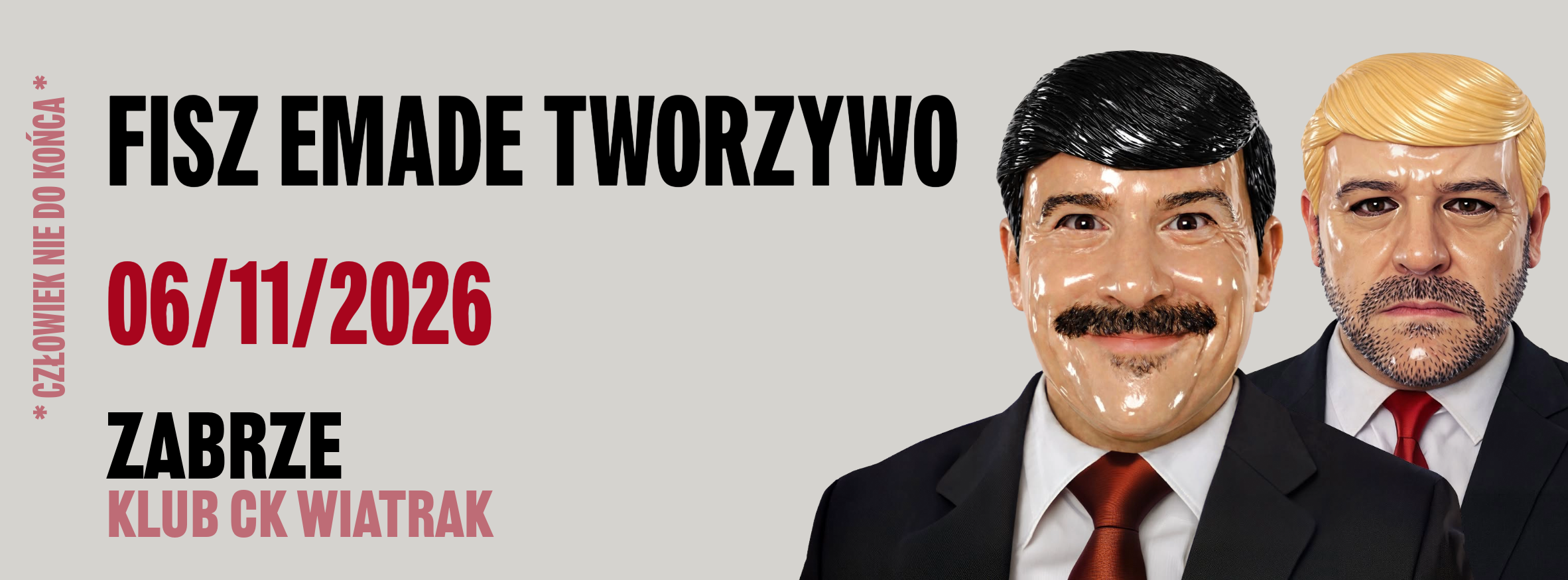 FISZ EMADE TWORZYWO | CZŁOWIEK NIE DO KOŃCA - 6.11.2026