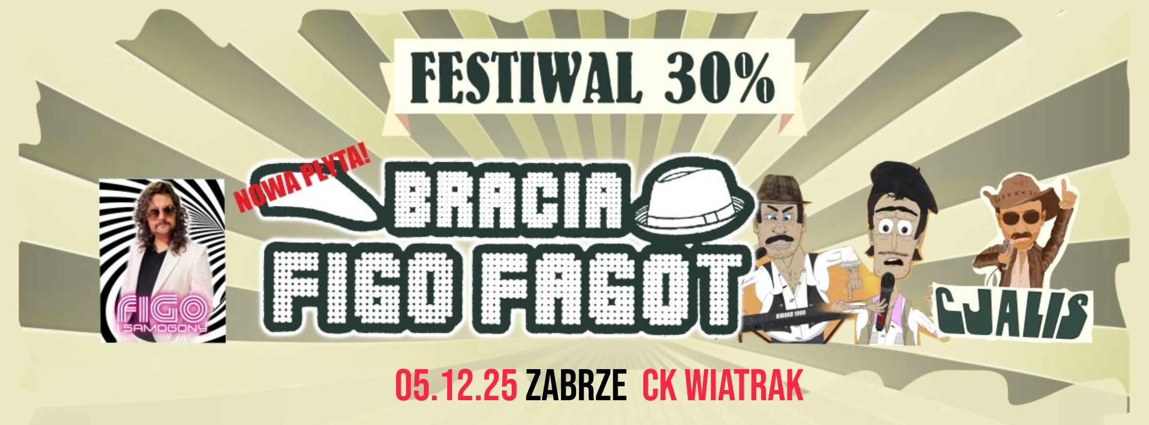 BRACIA FIGO FAGOT, CJALIS, FIGO I SAMOGONY - 5.12.2025