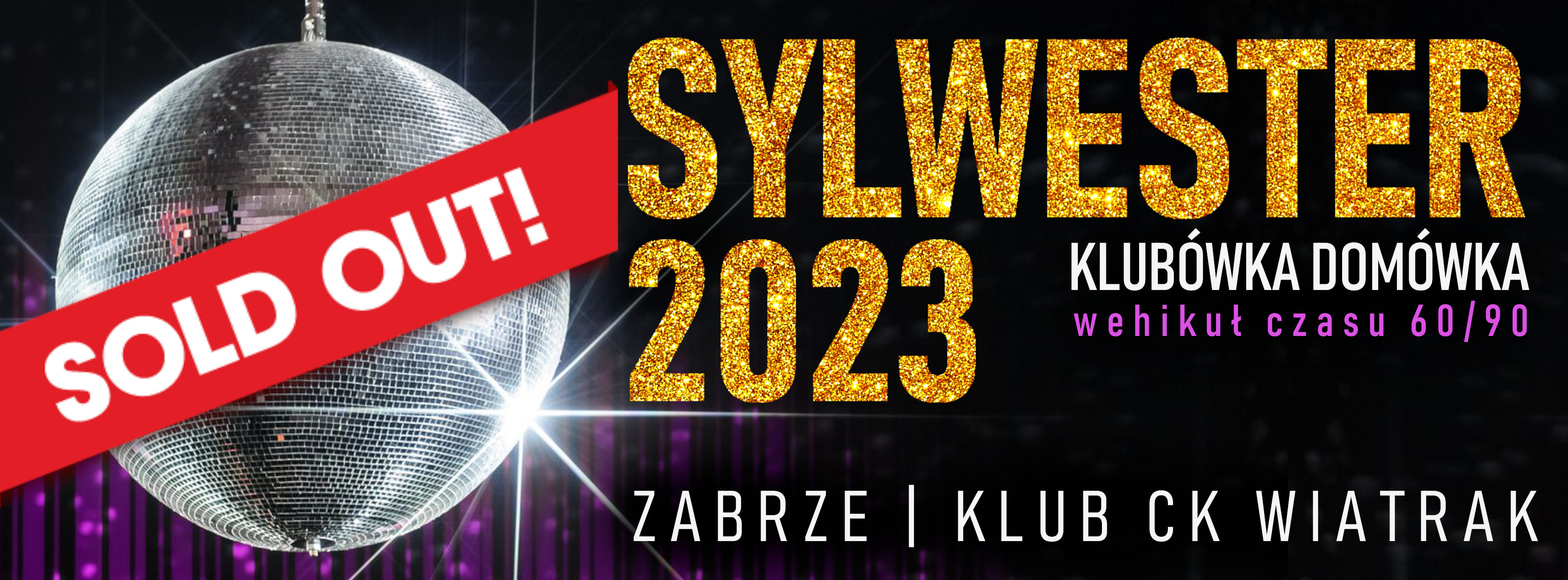 SYLWESTER 2023 - SOLD OUT! - 31.12.2023