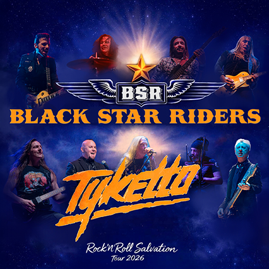 BLACK STAR RIDERS +TYKETTO - 4.10.2026