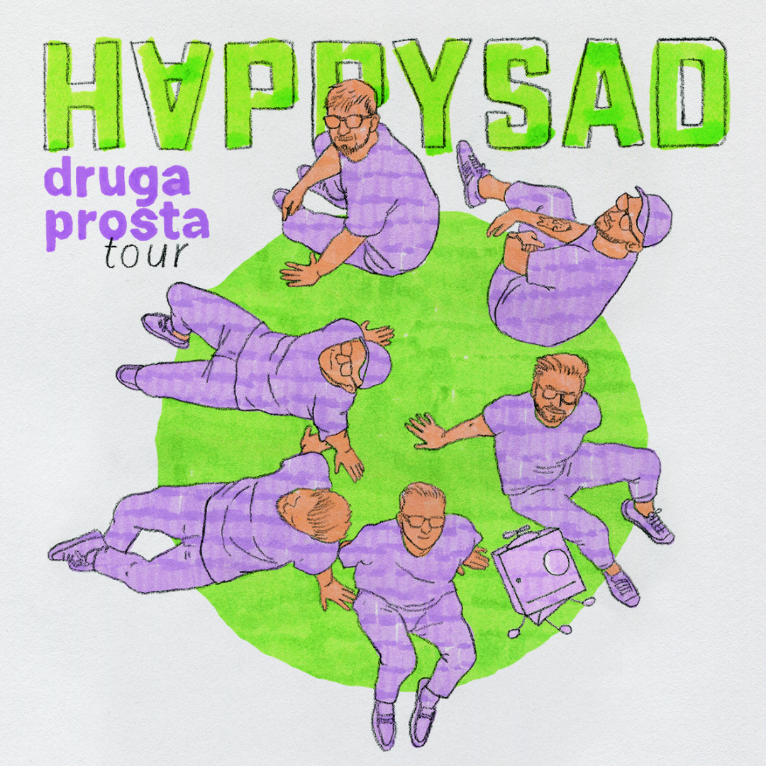 HAPPYSAD - DRUGA PROSTA TOUR - 10.10.2025