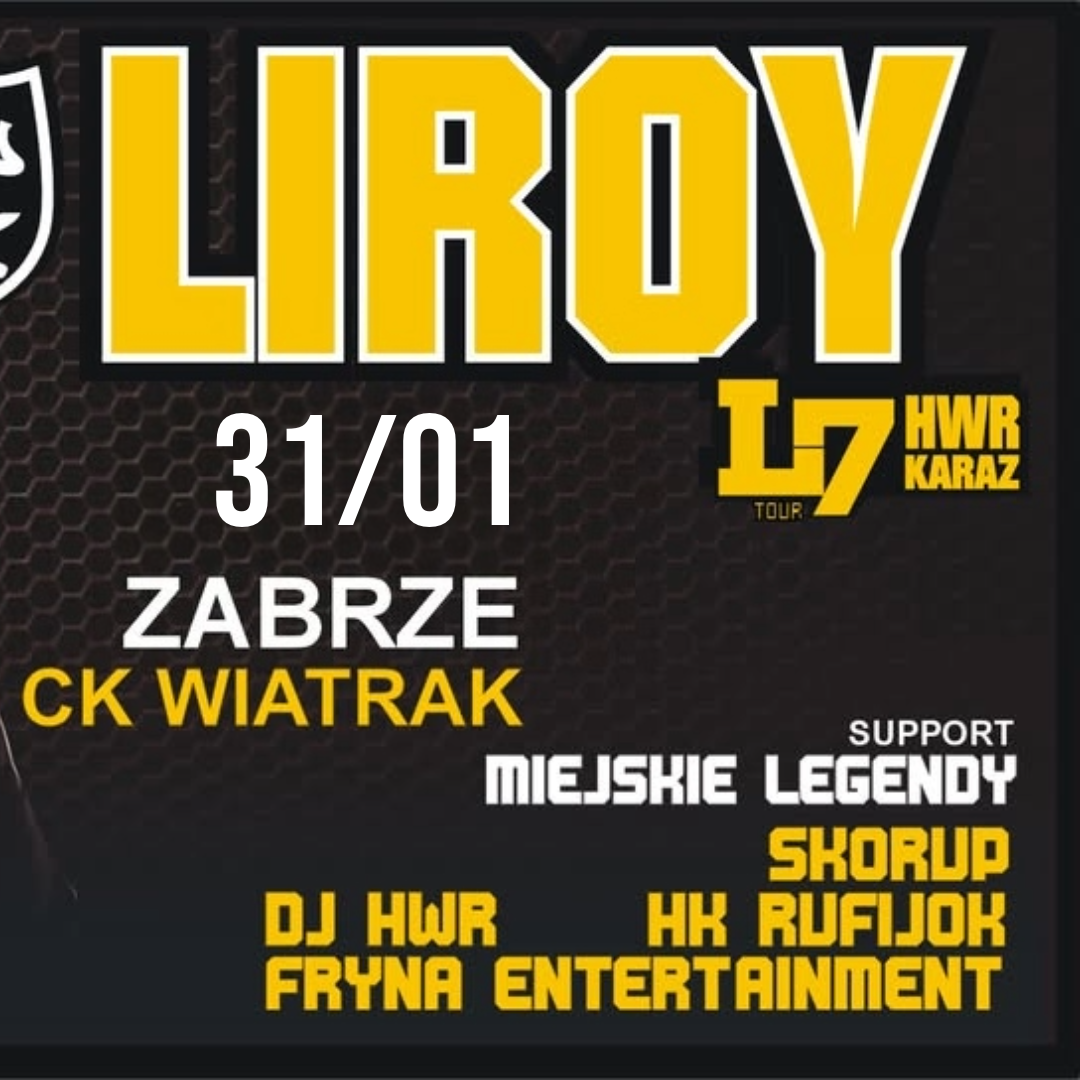 LIROY w Zabrzu | Powrót Scyzoryka!  - 31.1.2026
