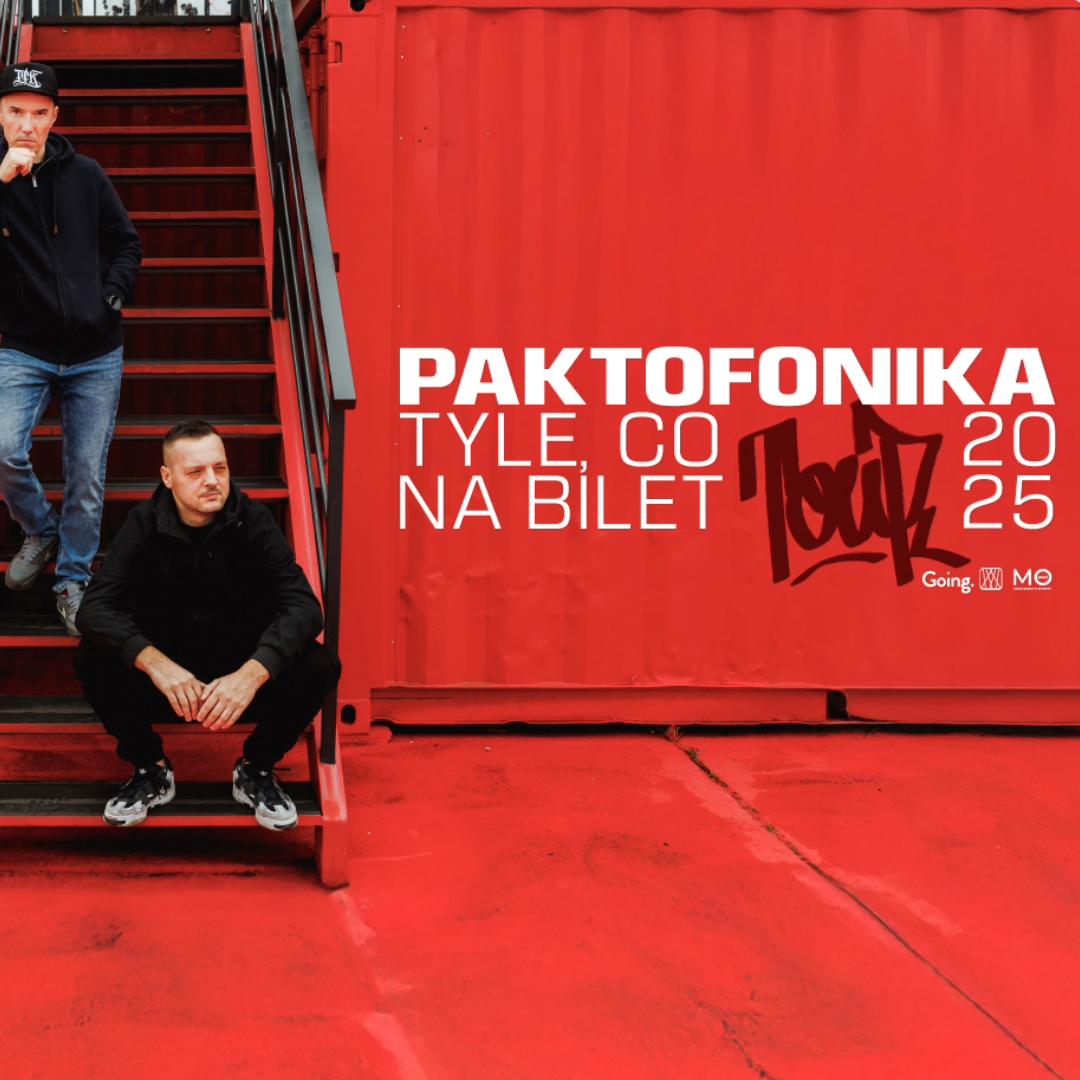 PAKTOFONIKA | TYLE, CO NA BILET TOUR - 18.1.2025